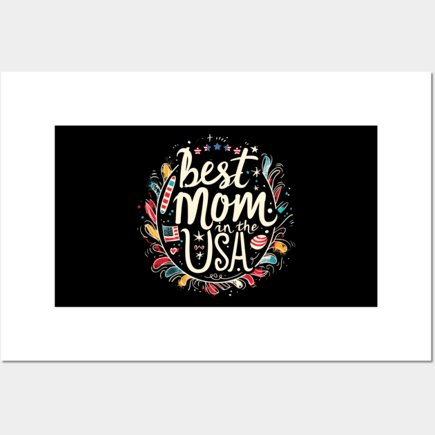 Best Mom in the USA, mothers day gift ideas, i love my mom Wall Art by Pattyld